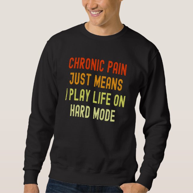 Sudadera Chronic Pain Invisible Illness & Back Pain (Anverso)