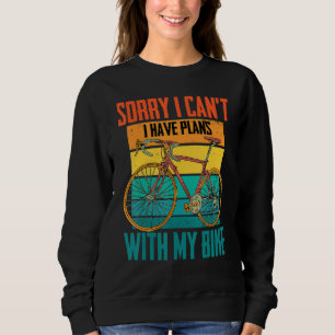 Sudadera Ciclista Lo siento No Puedo... Tengo Planes Con Mi