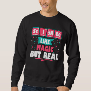 Sudadera Ciencia Como Magia Pero Verdaderamente Graciosa Ge