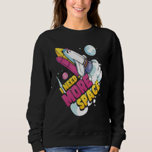 Sudadera Ciencia Espacial Astronomía Necesito Más Espacio