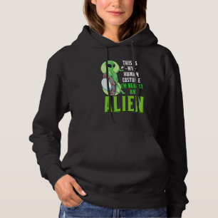 Sudadera Ciencia Ficción Este Es Mi Disfraz Humano Soy Real