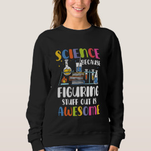 Sudadera Ciencia Porque Descubrir Cosas Es Increíble