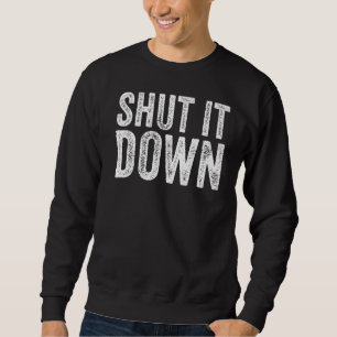 Sudadera Cierra La Cosa Diciendo Que El Retro De Vintage Sa