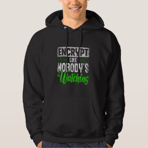 Sudadera Cifrar como si nadie viera hackear su hackeo