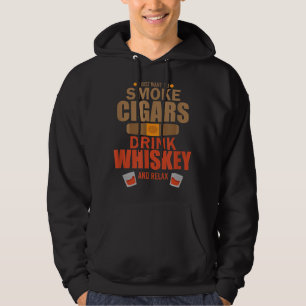 Sudadera Cigar Whisky Solo Quiero Fumar Cigaros Beber Whi