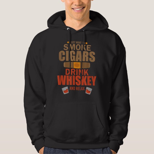 Sudadera Cigar Whisky Solo Quiero Fumar Cigaros Beber Whi (Anverso)
