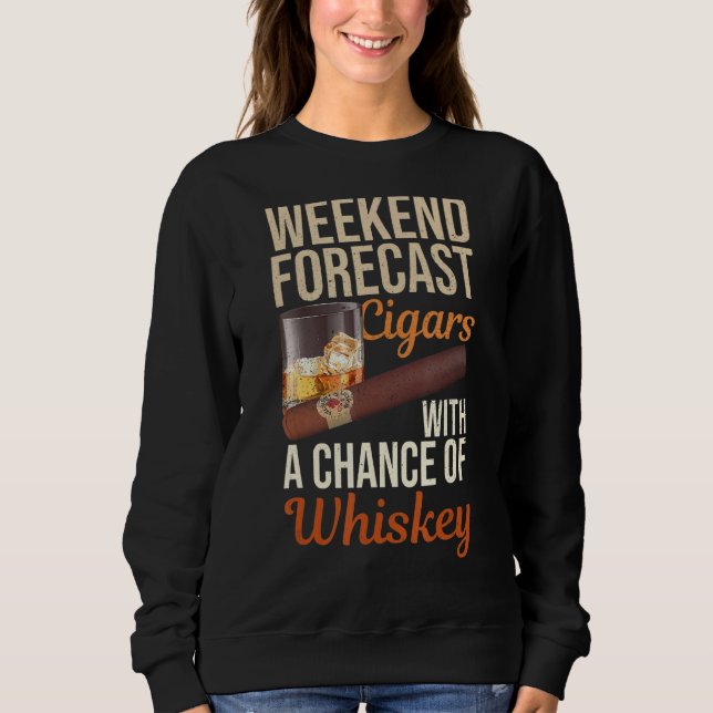 Sudadera Cigarros De Previsión De Fin De Semana Y Whiskey S (Anverso)