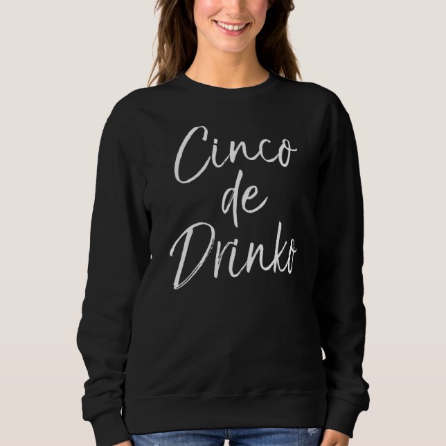 Sudadera Cinco De Drinko Fiesta de bebidas alcohólicas Mayo (Anverso)