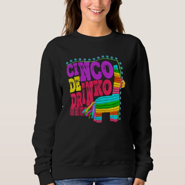 Sudadera Cinco De Drinko Mexicano Cinco De Mayo Beber (Anverso)