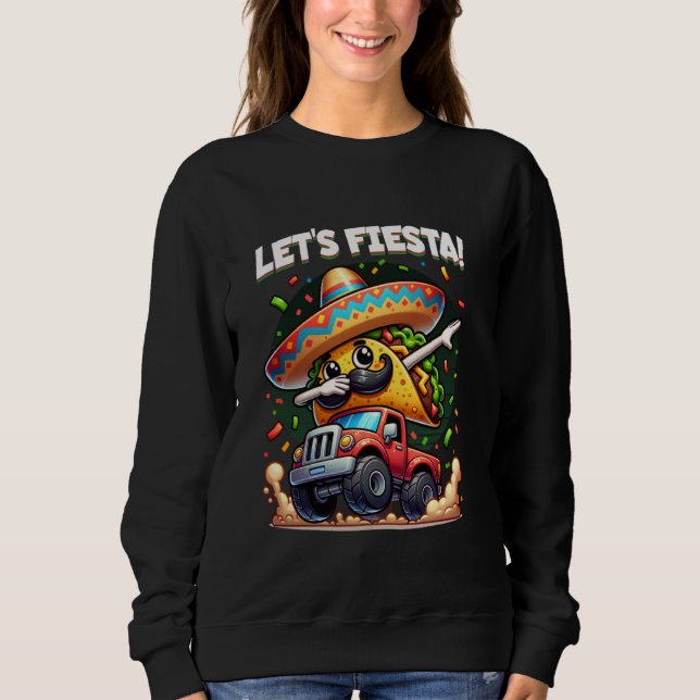 Sudadera Cinco de Mayo Dabbing Taco Montando Camión Monstru (Anverso)
