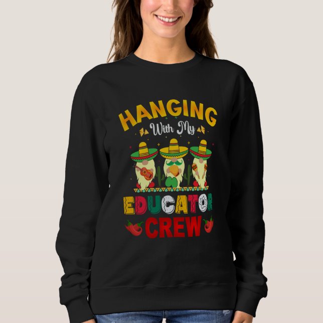 Sudadera Cinco de Mayo educator crew gnomes love fiesta (Anverso)