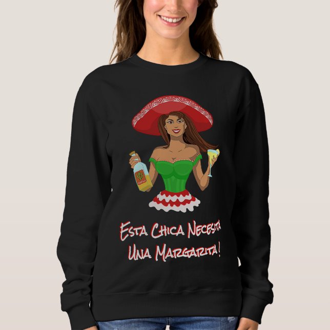 Sudadera Cinco de Mayo ESTA CHICA NECESITA UNA MARGARITA! D (Anverso)