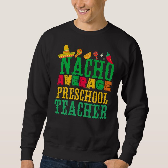 Sudadera Cinco De Mayo Nacho Mexicano Té Preescolar Promedi (Anverso)