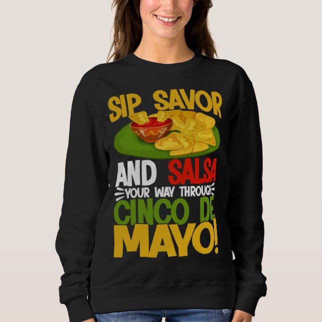 Sudadera Cinco De Mayo Sip Savor And Salsa 5 De Mayo (Anverso)