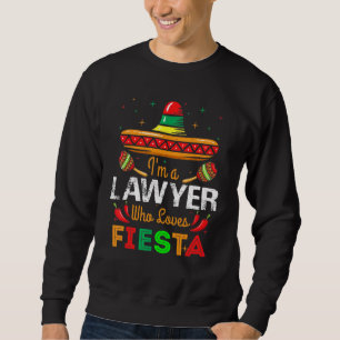 Sudadera Cinco De Mayo Soy Un Abogado Que Ama Fiesta
