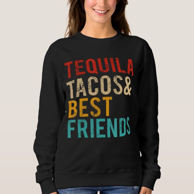 Sudadera Cinco De Mayo Tequila Tacos Mejor Amigos Bebiendo (Anverso)