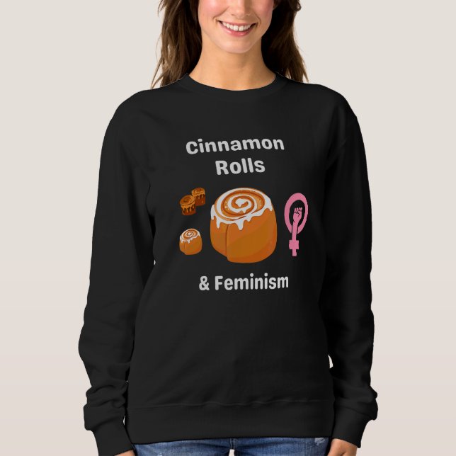 Sudadera Cinnamon Rolls Y Feminismo Derechos De La Mujer Pr (Anverso)