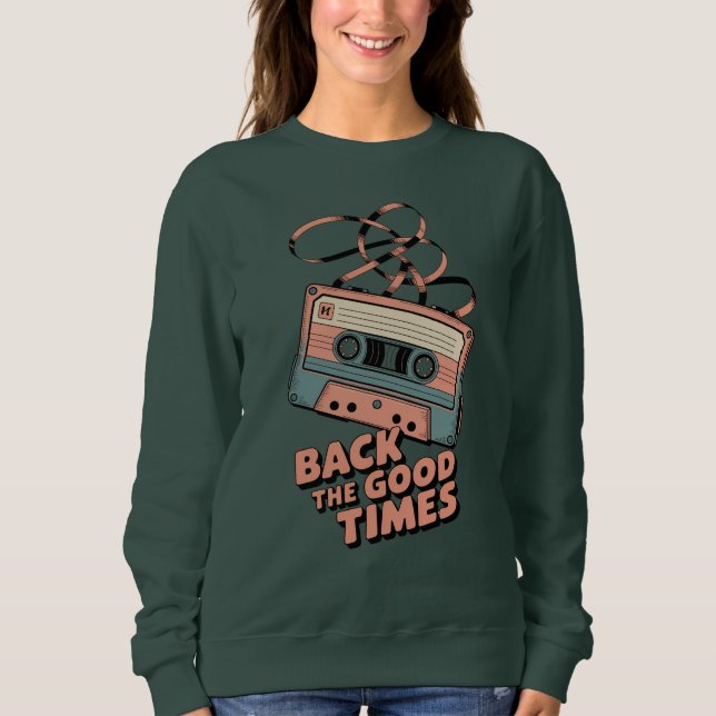 Sudadera Cinta de Casete Retro – “De vuelta a los buenos ti (Anverso)