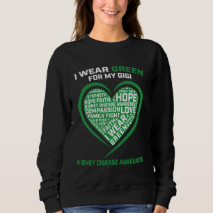 Sudadera Cinta Verde Gigi Conciencia de la Enfermedad Renal