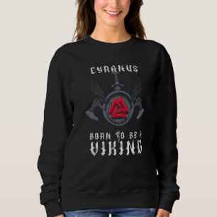 Sudadera Ciro - Nacido Para Ser Un Vikingo - Personalizado