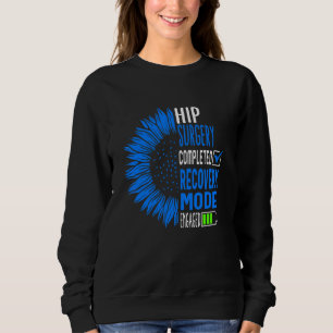 Sudadera Cirugía de reemplazo de cadera completada Modo de