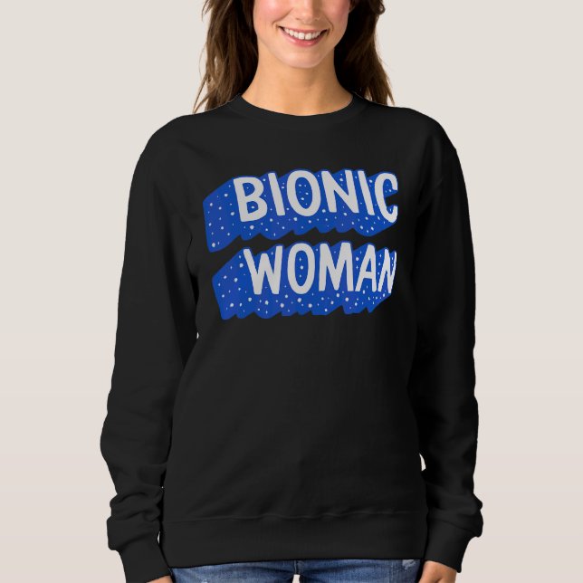 Sudadera Cirugía de reemplazo de cadera Mujer biónica Cader (Anverso)