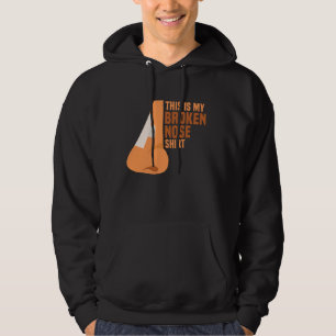 Sudadera Cirugía De Sobrevivientes Rota Nariz Este Es Mi No