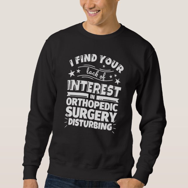 Sudadera Cirugía ortopédica Falta de interés (Anverso)