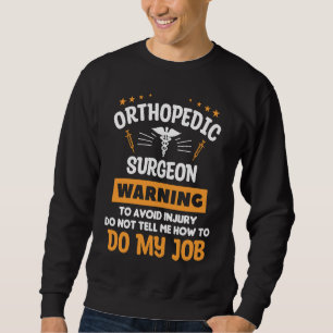 Sudadera Cirujano ortopédico advertencia para evitar lesion