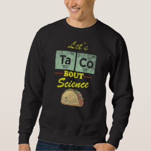Sudadera Cita alterada de Taco sobre ciencia ciencia cienci