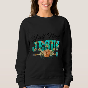 Sudadera Cita cristiana sureña para las mujeres que necesit