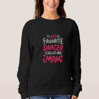 Sudadera Cita Danza Madre Meme Diversión Mi Llamada De Bail
