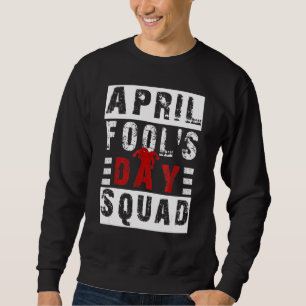 Sudadera Cita de abril de bromistas del Día de los Inocente
