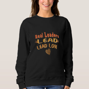 Sudadera Cita de amor para las mujeres líderes de verdad