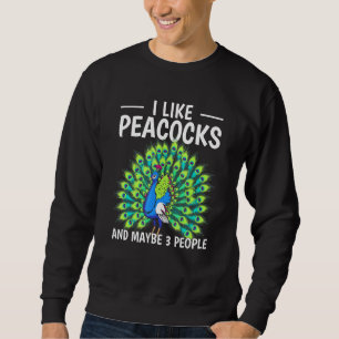 Sudadera Cita De Aves Que Me Gustan Los Pacocos Y Quizá 3 P