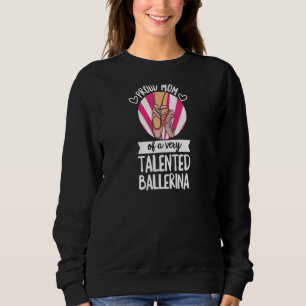 Sudadera Cita De Baile De Ballet Para Una Madre De Una Ball