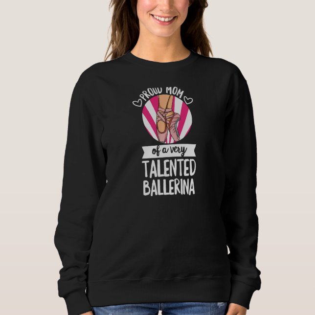 Sudadera Cita De Baile De Ballet Para Una Madre De Una Ball (Anverso)