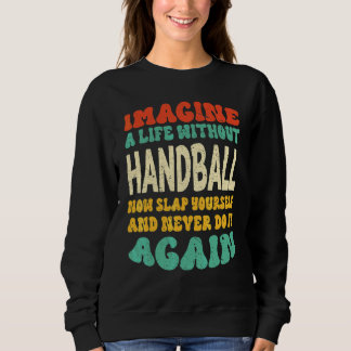Sudadera Cita de balonmano para balonmano
