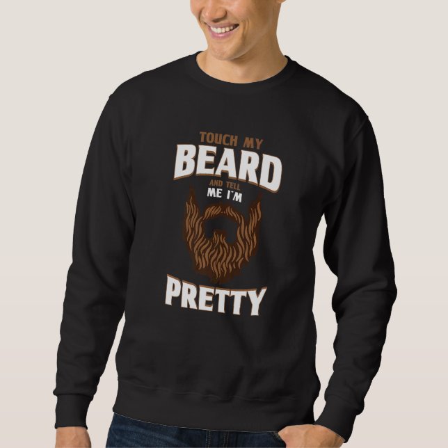 Sudadera Cita de barba Toca mi barba y dime que soy Bonito (Anverso)