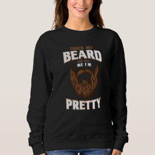 Sudadera Cita de barba Toca mi barba y dime que soy Bonito