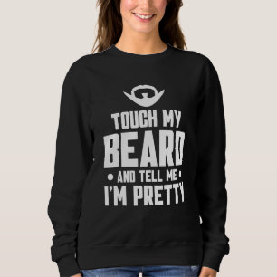 Sudadera Cita de barba Toca mi barba y dime que soy Bonito