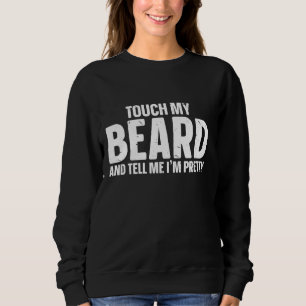 Sudadera Cita de barba, Tócame la barba y dime que soy Boni