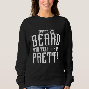 Sudadera Cita de barba, Tócame la barba y dime que soy Boni