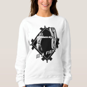Sudadera Cita de boxeo La vida es una lucha de mujeres