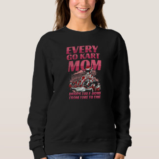 Sudadera Cita de carreras de Kart para mujeres para una mad
