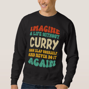 Sudadera Cita De Curry De Alimentos Para Curry