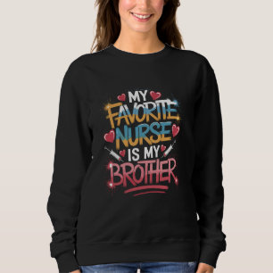 Sudadera Cita de enfermera hermano para Enfermería hermano