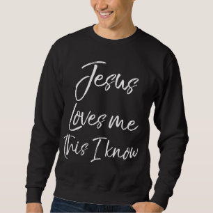 Sudadera Cita De Fe De Himno Cristiano, Jesús Me Ama El