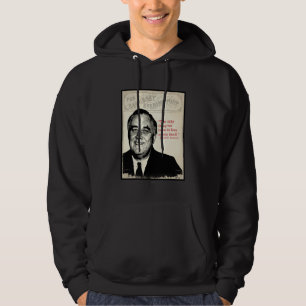 Sudadera Cita de Franklin D. Roosevelt