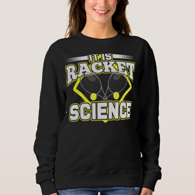Sudadera Cita De Humor Para La Ciencia De Racket Para El At (Anverso)